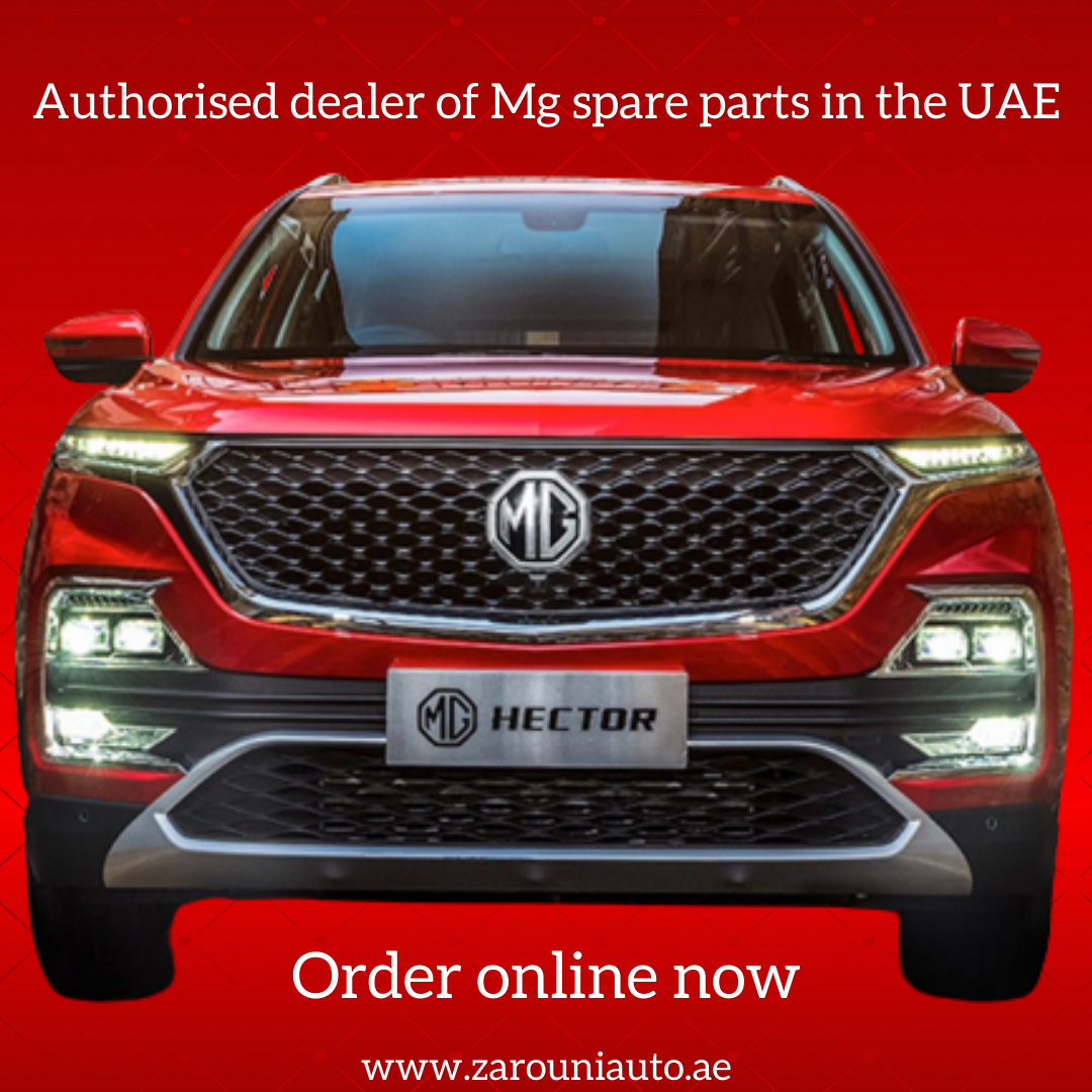 WE ARE THE AUTHORISED DEALER OF MG SPARE PARTS IN THE UAE